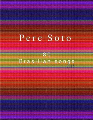 Libro Pere Soto 80 Brasilian Songs - Pere Soto Tejedor