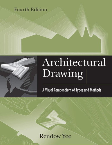 Libro: Architectural Drawing: A Visual Compendium Of Types A