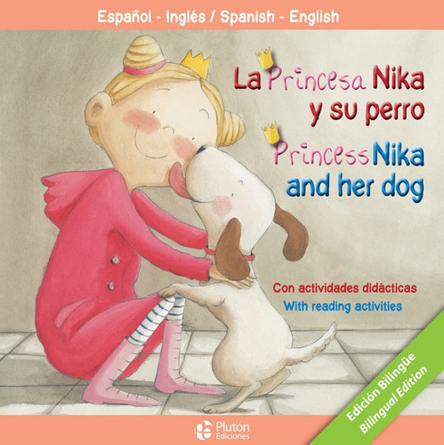 La Princesa Nika Y Su Perro/princess Nika And Her Dog, De Cabrera, Aleix. Editorial Plutón Ediciones, Tapa Dura En Español