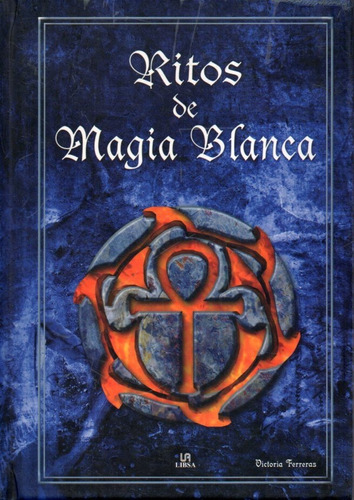 Ritos De Magia Blanca Victoria Ferreras 