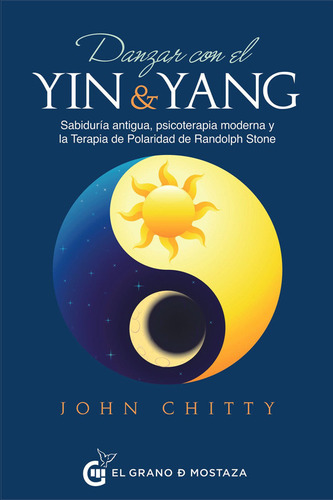 Danzar Con El Yin Y El Yang / John Chitty