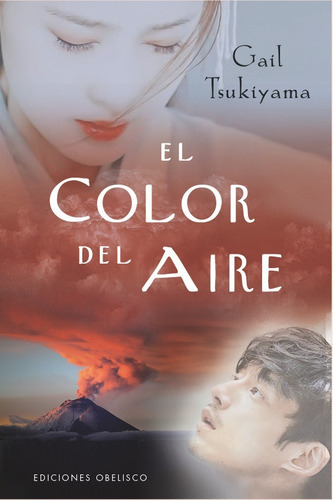 El Color Del Aire, De Tsukiyama, Gail. Editorial Ediciones Obelisco S.l., Tapa Dura En Español