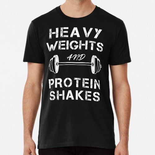 Remera Heavy Weight And Protein Shakes Gym Fitness And Excer