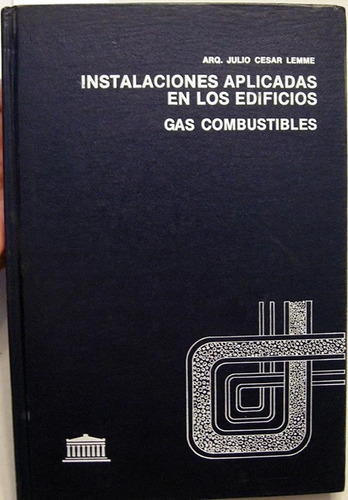 Instalaciones Aplicadas En Los Edificios Gas Combustibles (Usado)