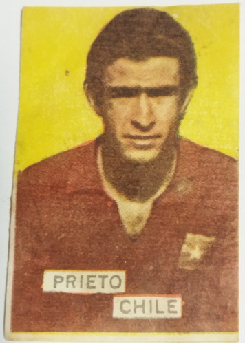 Fútbol Idolo Chile Ignacio Prieto Figurita Uruguay 1966 Rara