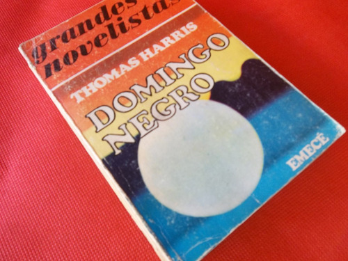 Domingo Negro Thomas Harris Emecé 1975 Rústica 335 Pág Bueno