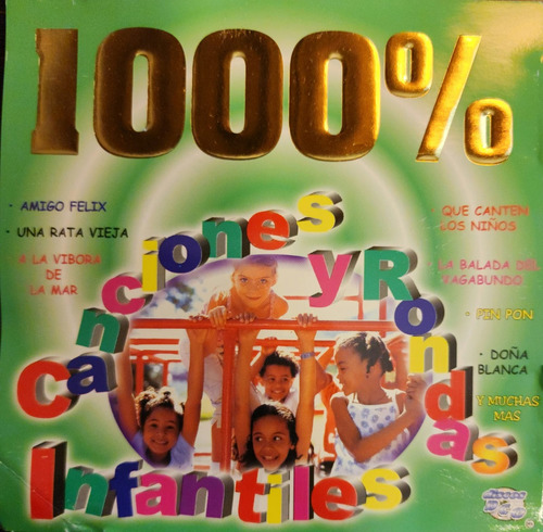Cd Canciones Y Rondas Infantiles - Infantil 100 Porciento
