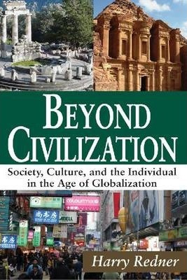 Libro Beyond Civilization : Society, Culture, And The Ind...