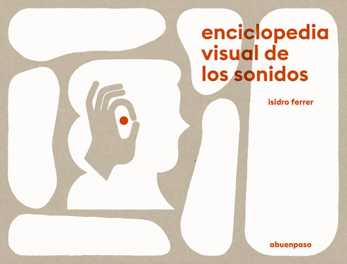 Libro Enciclopedia Visual De Los Sonidos - Ferrer, Isidro