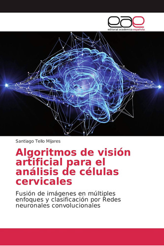 Libro: Algoritmos De Visión Artificial Para El Análisis De C