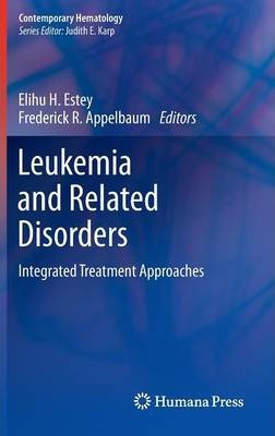 Libro Leukemia And Related Disorders - Elihu H. Estey