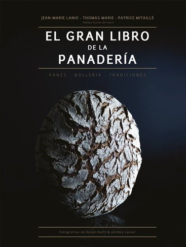 Gran Libro De La Panaderia - Jean - Thomas - Patrice Lanio