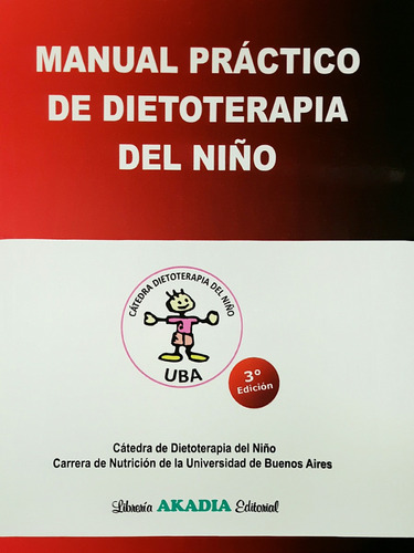 Torresani Manual Práctico De Dietoterapia Del Niño 3º/2017