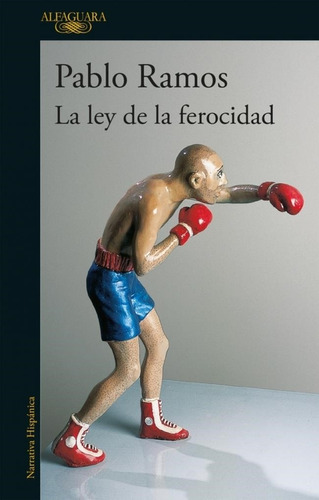 Ley De La Ferocidad, La-ramos, Pablo-aguilar,altea,taurus,al