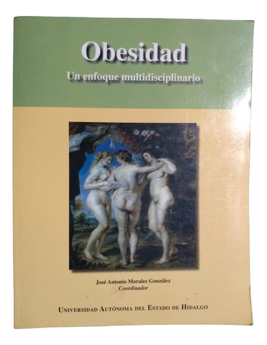 Obesidad: Un Enfoque Multidisciplinario - José Morales