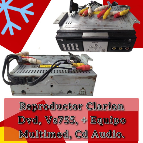 Reproductor Clarion Dvd, Vs755, + Equipo Multimed, Cd Audio.