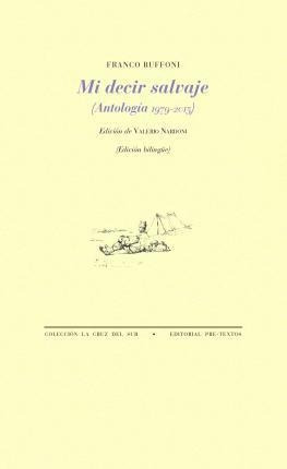 Libro: Mi Decir Salvaje : Antología 1979-2015 - Jaime Siles