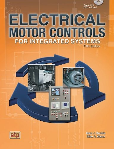 Book : Electrical Motor Controls For Integrated Systems -..