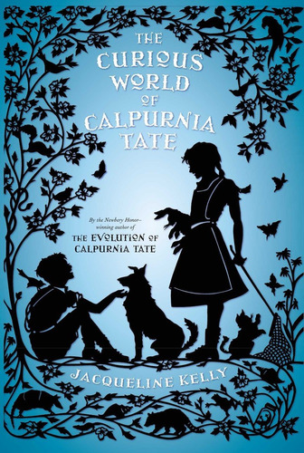 Libro The Curious World Of Calpurnia Tate - Jacqueline Ke...