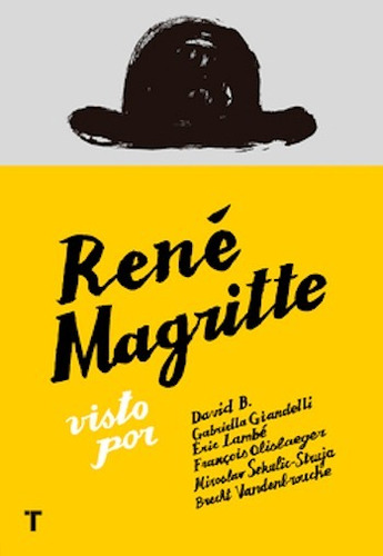 ** Rene Magritte ** Visto Por ... (6 Autores Del Comic)