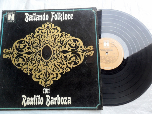 Raulito Barboza - Bailando Folklore * Chamamé , Vinilo 6 Pts