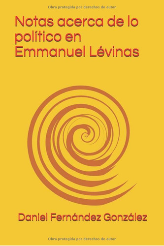 Notas Acerca De Lo Politico En Emmanuel Levinas