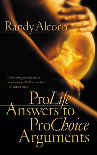 Libro: Pro-life Answers To Pro-choice Arguments Expanded & U