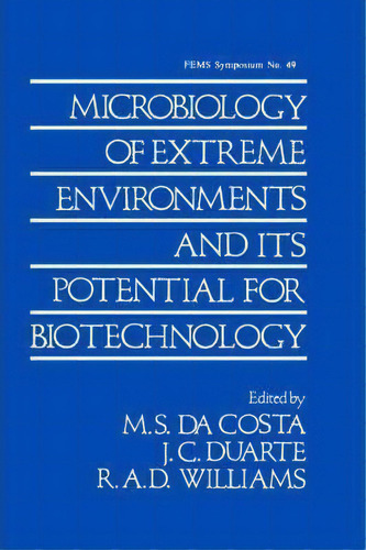 Microbiology Of Extreme Environments And Its Potential For Biotechnology, De M.s.da Costa. Editorial Kluwer Academic Publishers Group, Tapa Dura En Inglés