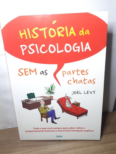História Da Psicologia Sem As Partes Chatas Joel Levy
