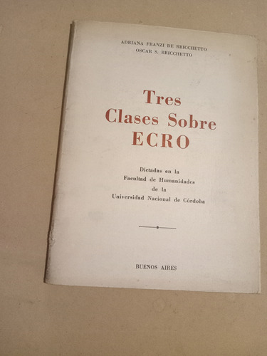 Tres  Clases Sobre E.c.r.o.  Briccetto (1974/40 Pág.).