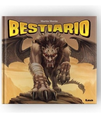 Bestiario - Martin Moron - Ediciones Lea