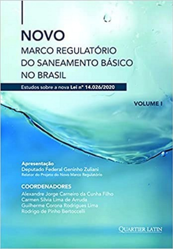 Novo Marco Regulatorio Do Saneamento Basico No Brasil V. 1