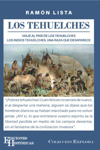 Libro Los Tehuelches, De Ramón Lista