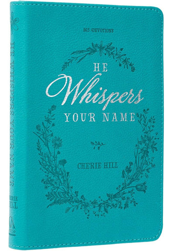 Libro: He Whispers Your Name 365 Devotions For Women