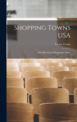 Libro Shopping Towns Usa: The Planning Of Shopping Center...