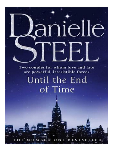 Until The End Of Time (paperback) - Danielle Steel. Ew02
