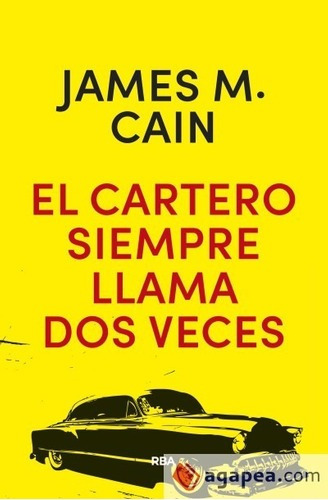 Cartero Siempre Llama Dos Veces, El - James Mallahan Cain