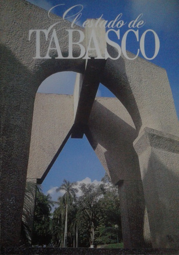 El Estado De Tabasco / Ciprián Cabrera Jasso / México