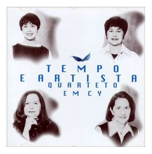 Cd Tempo E Artista Quarteto Em Cy 