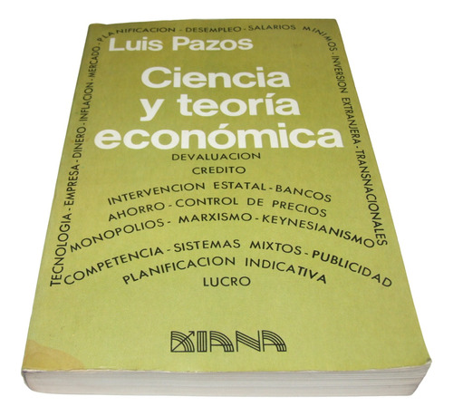 Ciencia Y Teoría Económica. Luis Pazos. Monopolio Empresa  