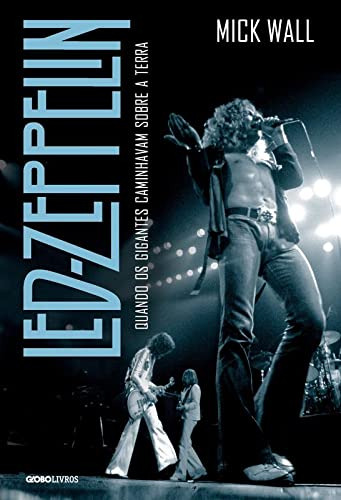 Libro Led Zeppelin Quando Os Gigantes Caminhavam Sobre A Ter