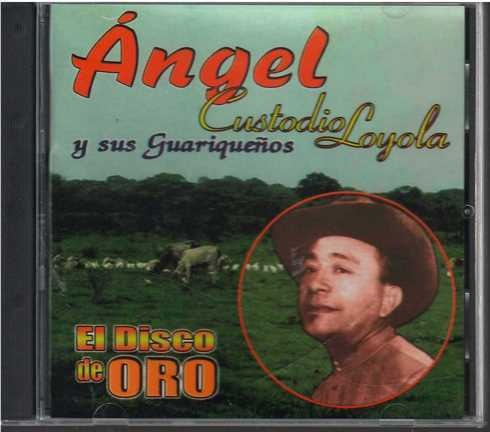 Cd - Angel Custodio Loyola/ El Disco De Oro
