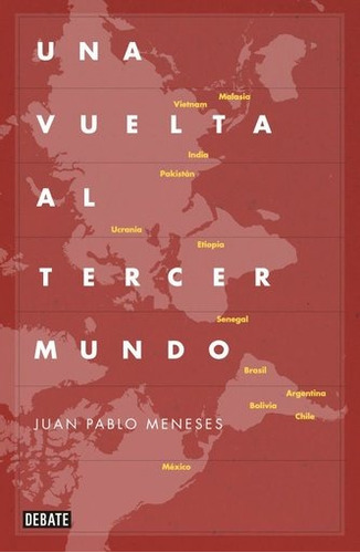 Una Vuelta Al Tercer Mundo - Juan Meneses - Debate