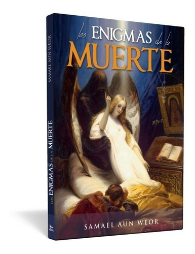 Enigmas De La Muerte, Los - Samael Aun Weor