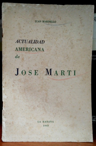 J. Marinello Actualidad Americana José Martí 1945 Autógrafo