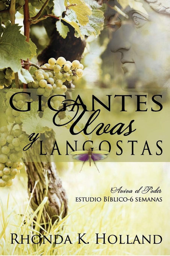 Libro: Uvas Y Langostas (spanish Edition)