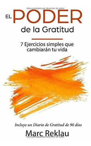 Libro : El Poder De La Gratitud 7 Ejercicios Simples Que Va