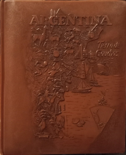 Argentina Tierra De Gauchos Quadrilingue (escrito 4 Idiomas)