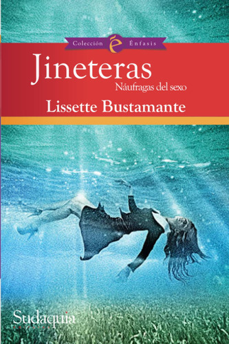 Jineteras: Naufragas Del Sexo (spanish Edition) 