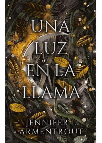Una Luz En La Llama, De Jennifer L.armentrout. Editorial Puck, Tapa Blanda En Español